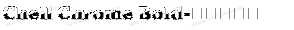 Chell Chrome Bold字体转换